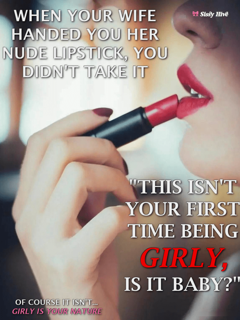 Sissy Lipstick Caption