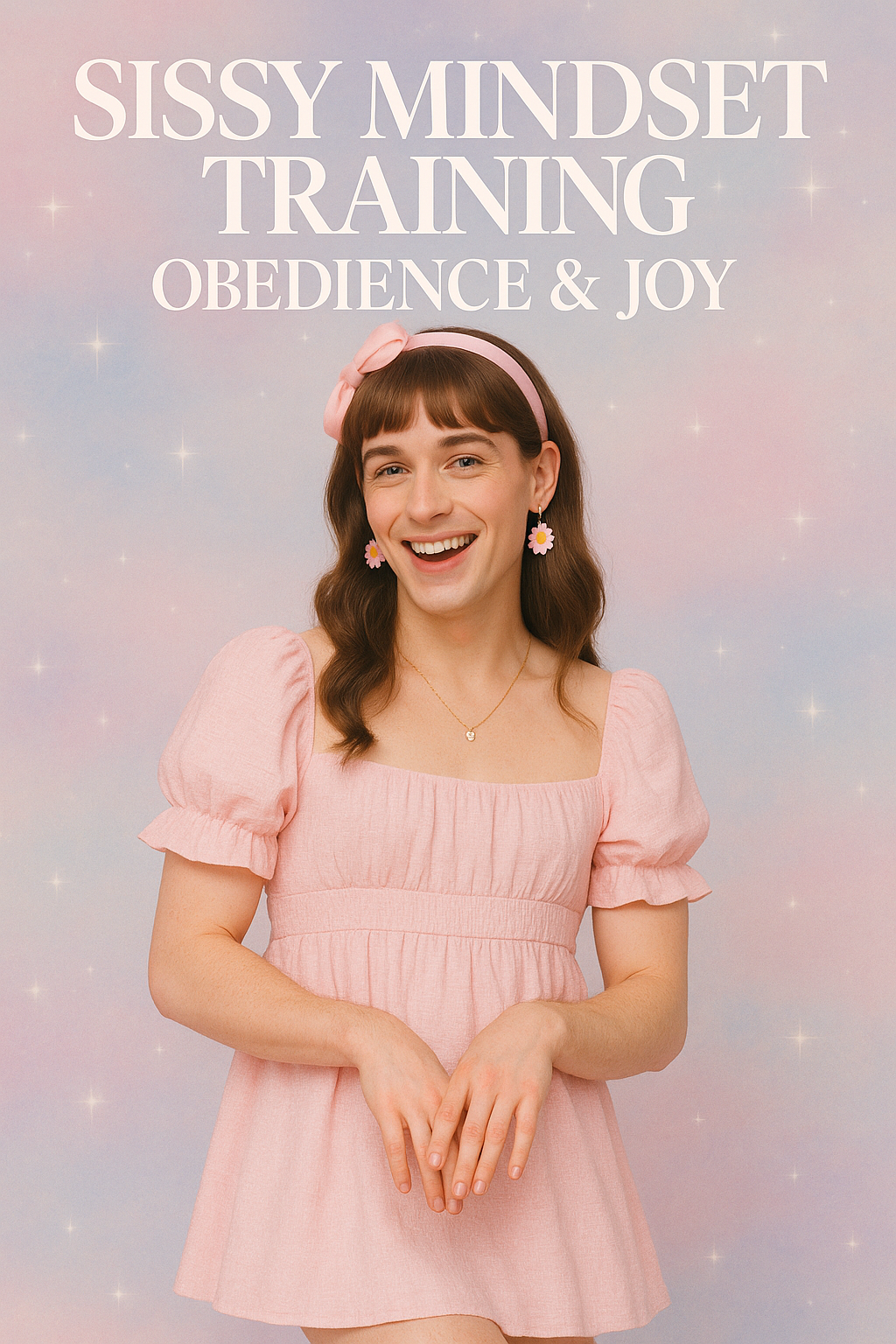 Sissy Mindset Training: Obedience & Joy​