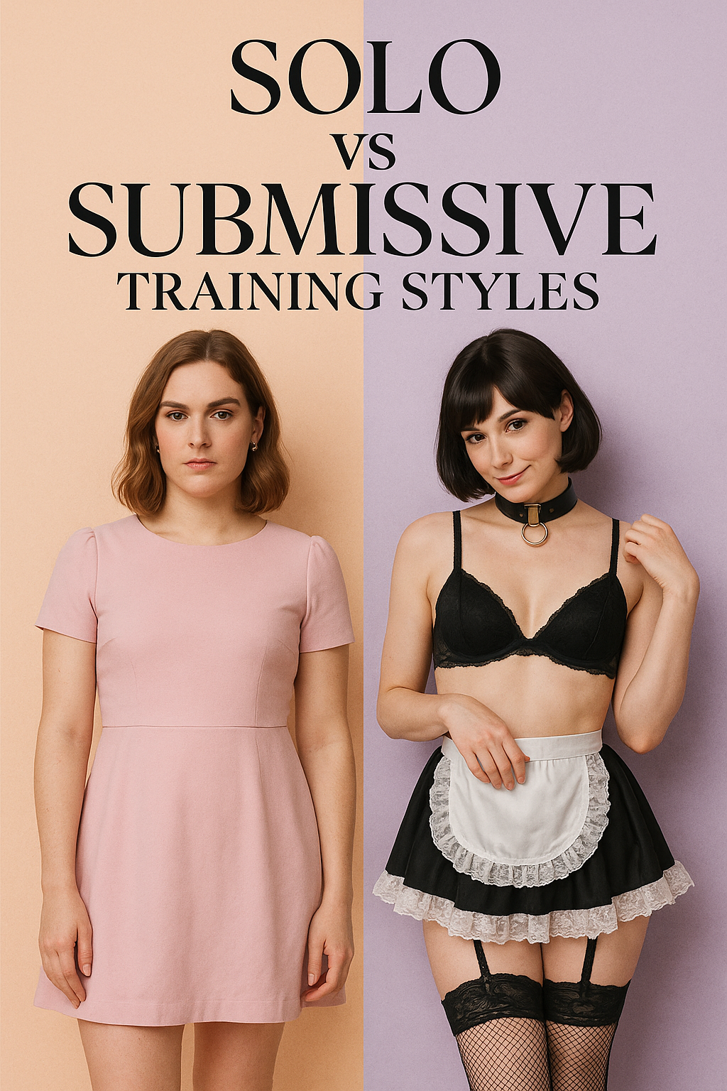Solo vs Submissive Training Styles​