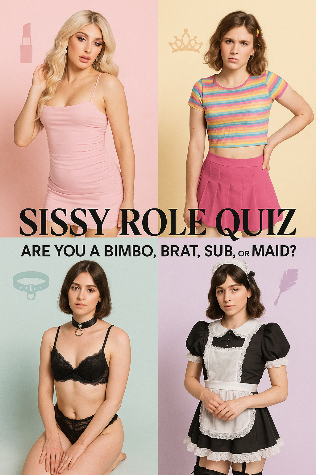 Sissy Role Quiz – Are You a Bimbo, Brat, Sub, or Maid?
